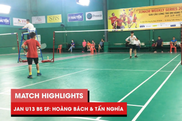 Highlights JWS 2021 (Tháng 1) | BS U13 Bán kết: Đỗ Nguyễn Hoàng Bách vs Nguyễn Tấn Nghĩa