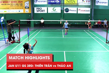 Highlights JWS 2021 (Tháng 1) | GS U11 Tranh hạng Ba: Ngô Lê Thiên Trân vs Trần Thảo An