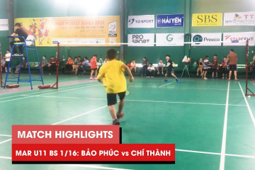 Highlights | JWS 2021 (Tháng 3) | BS U11 Vòng 1/16: Lương Hoài Bảo Phúc vs Ngô Chí Thành