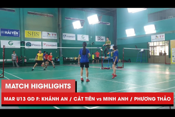 Highlights | JWS 2021 (Tháng 3) | GD U13 Chung kết: Khánh An/Cát Tiên vs Minh Anh/Phương Thảo