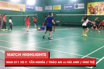 Highlights | JWS 2021 (Tháng 3) | XD U11 Chung kết: Tấn Nghĩa/Thảo An vs Hải Anh/Như Tuệ