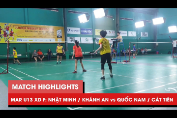 Highlights | JWS 2021 (Tháng 3) | XD U13 Chung kết: Nhật Minh/Khánh An vs Quốc Nam/Cát Tiên