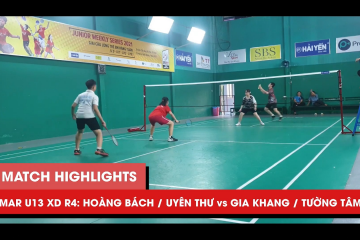 Highlights JWS 2021 (Tháng 3) XD U13 Vòng 4 (Bảng dưới): Hoàng Bách/Uyên Thư vs Gia Khang/Tường Tâm