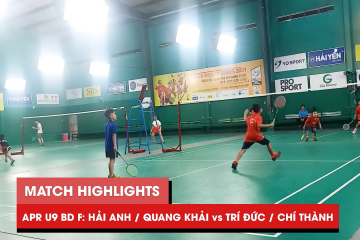 Highlights | JWS 2021 (Tháng 4) | BD U9 Chung kết: Hải Anh/Quang Khải vs Trí Đức/Chí Thành