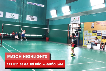 Highlights | JWS 2021 (Tháng 4) | BS U11 Tứ kết: Nguyễn Minh Trí Đức vs Nguyễn Quốc Lâm