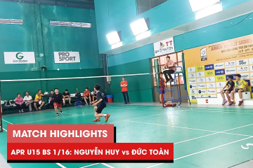 Highlights | JWS 2021 (Tháng 4) | BS U15 Vòng 1/16: Trần Nguyễn Huy vs Huỳnh Đức Toàn