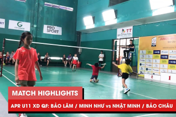 Highlights | JWS 2021 (Tháng 4) | XD U11 Tứ kết: Bảo Lâm/Minh Như vs Nhật Minh/Bảo Châu