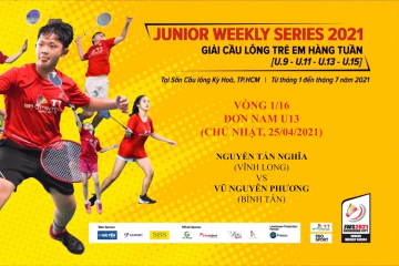 JWS 2021 (25/4) | U13 | BS | 1/16: Nguyễn Tấn Nghĩa (Vĩnh Long) vs Vũ Nguyên Phương (Bình Tân)