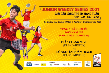JWS 2021 (25/4) | U15 | BS|R6: Trần Quang Minh (TT Badminton) vs Đỗ Nguyễn Hoàng Bách (TT Badminton)