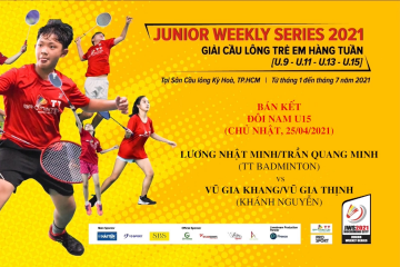 JWS 2021 (25/4)|U15|BD|SF: Nhật Minh/Quang Minh (TT Badminton) vs Gia Khang/Gia Thịnh (Khánh Nguyễn)