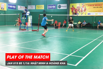 Play of the match | JWS 2021 (Tháng 1) | BS U15 Vòng 1/16: Lương Nhật Minh vs Trần Hoàng Kha (1)