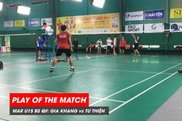 Play of the match | JWS 2021 (Tháng 3) | BS U15 Tứ kết: Diệp Tư Thiện vs Nguyễn Hoàng Gia Khang