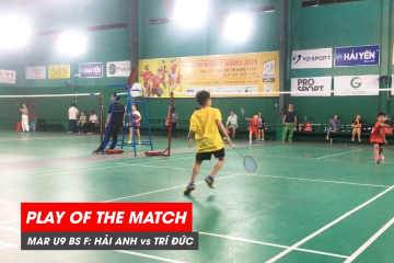 Play of the match | JWS 2021 (Tháng 3) | BS U9 Chung kết: Lê Hải Anh vs Nguyễn Minh Trí Đức