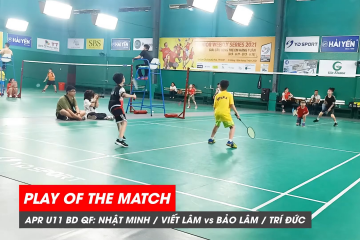 Play of the match | JWS 2021 (Tháng 4) | BD U11 Tứ kết: Nhật Minh/Viết Lâm vs Bảo Lâm/Trí Đức