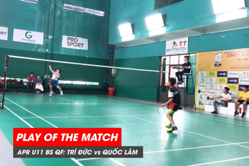 Play of the match | JWS 2021 (Tháng 4) | BS U11 Tứ kết: Nguyễn Minh Trí Đức vs Nguyễn Quốc Lâm